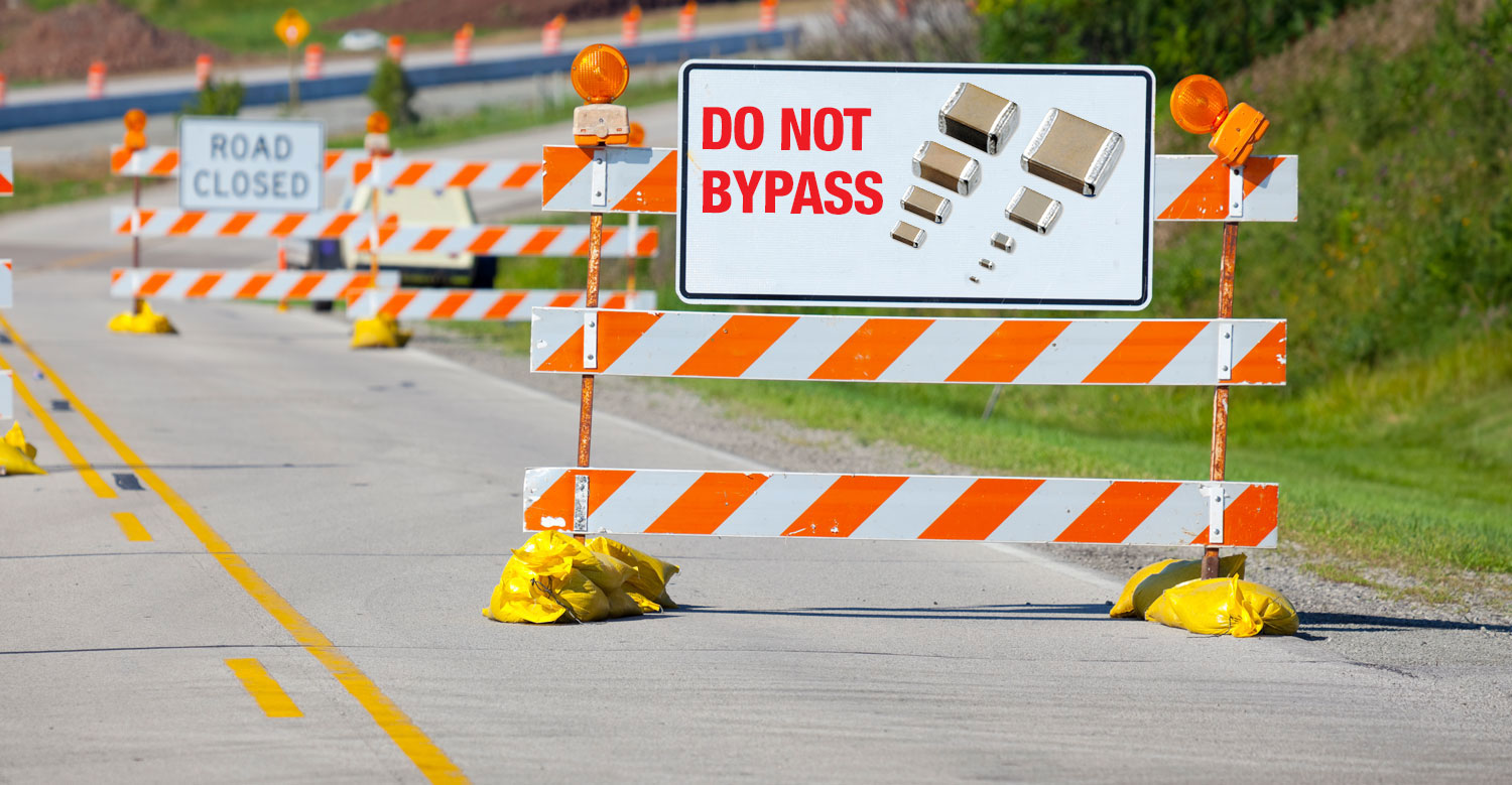 Don't Bypass the Right Capacitors for Your Design