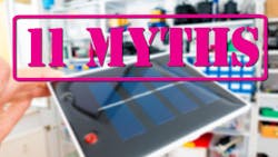 11 Myths About Energy Harvesting 11 Myths About Energy Harvesting