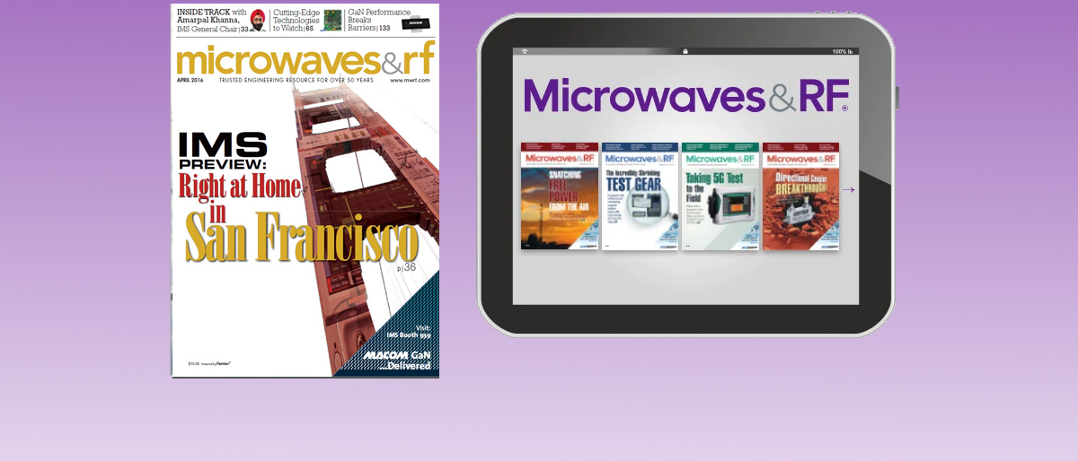 Microwaves & RF April 2016 (.PDF Download) Microwaves & RF