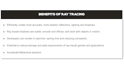 3. Ray tracing significantly improves 3D graphical presentation. 3. Ray tracing significantly improves 3D graphical presentation.
