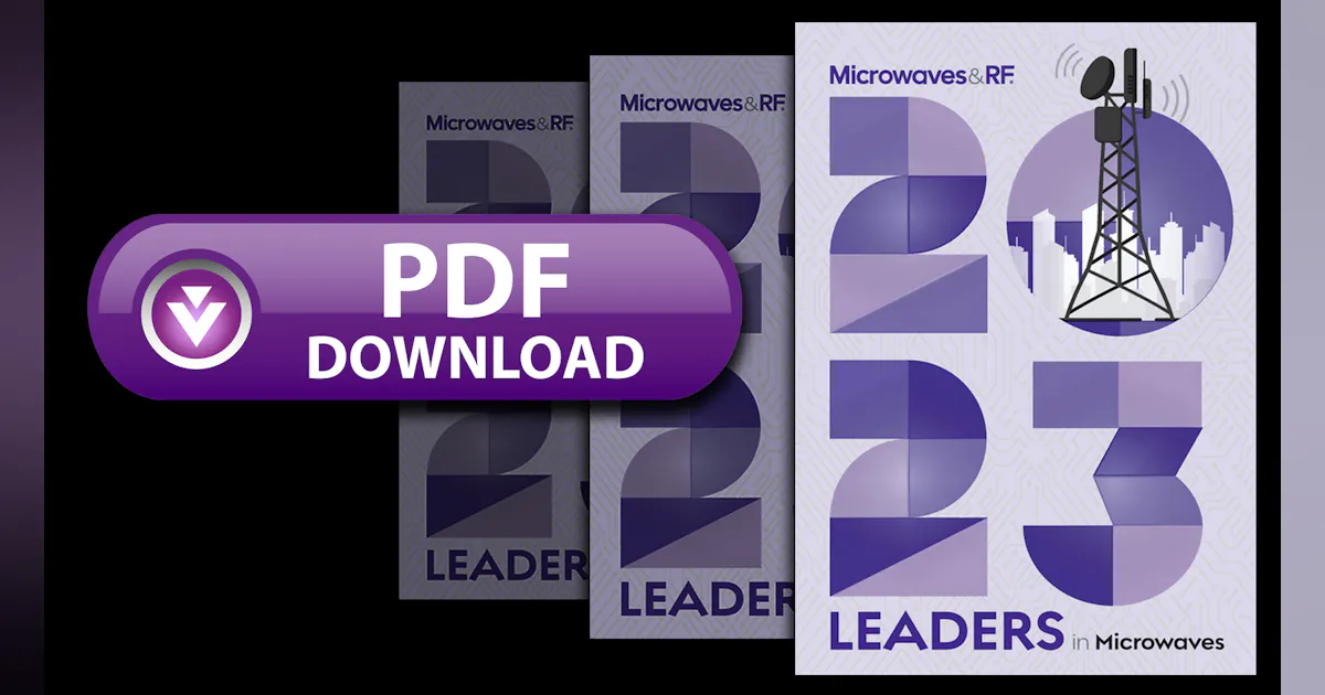 Microwaves RF Digital Edition 2023 Leaders In Microwaves Download Microwaves RF Digital Edition 2023 Leaders In Microwaves Download