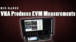 Mid-Range VNA Produces EVM Measurements