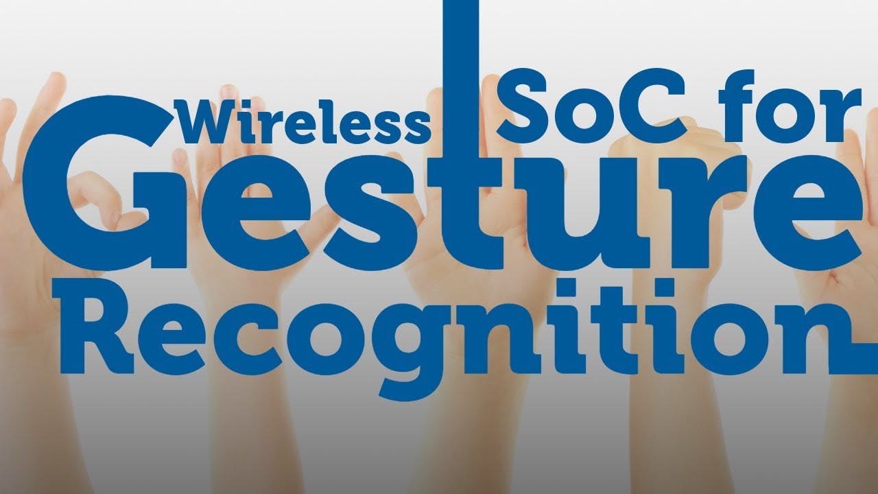Wireless SoC Used in Gesture Recognition