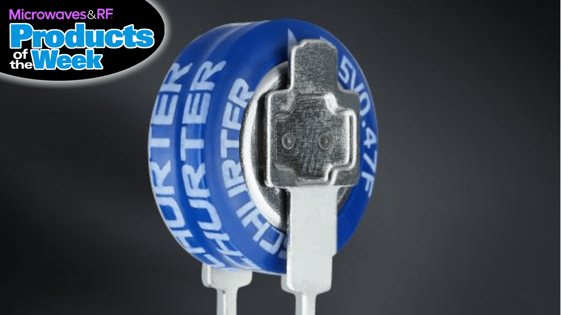 Check out the latest Microwaves & RF Products of the Week!