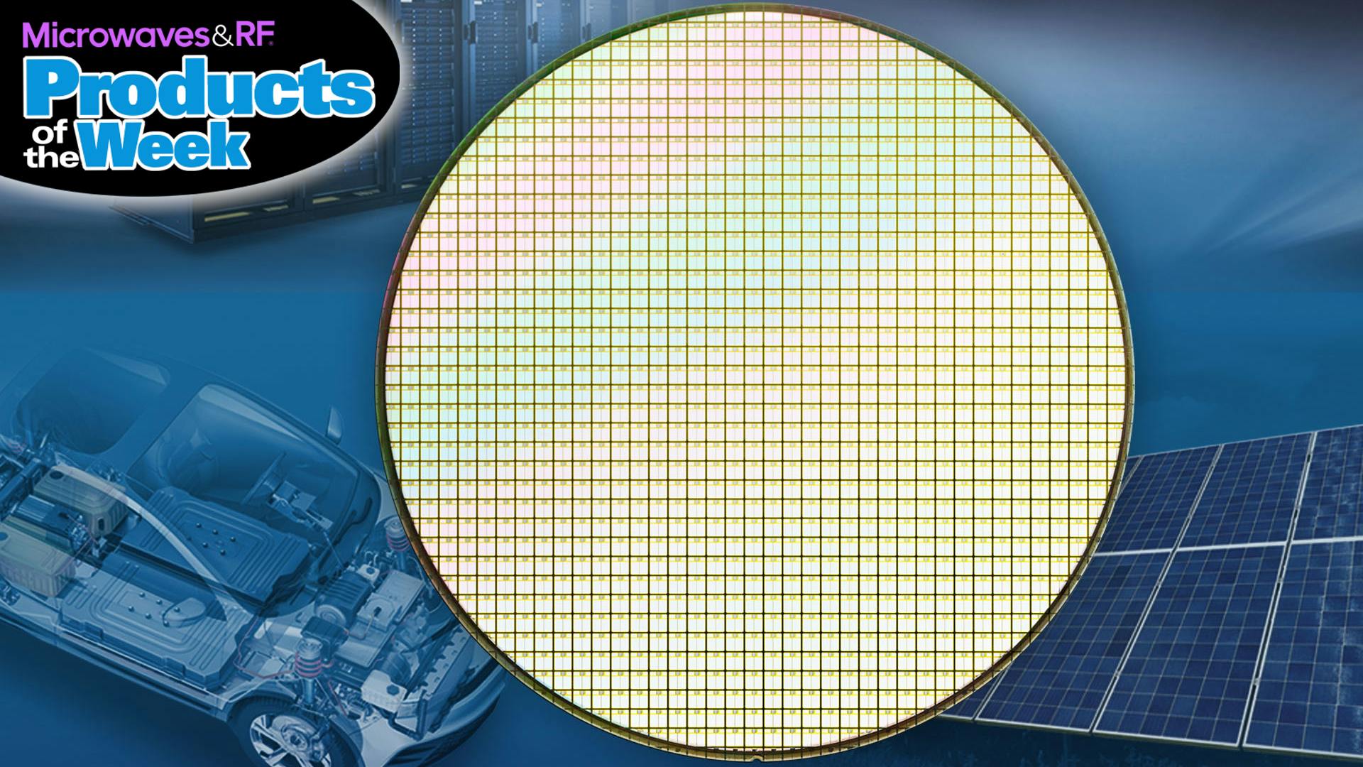 Check out the latest Microwaves & RF Products of the Week!