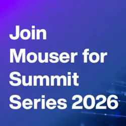 Mouser Summit Series 2026